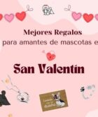regalos originales para amantes de mascotas en San Valentín
